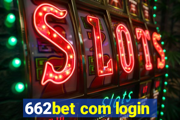 662bet com login